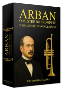Método Arban para Trompete: Review Completo do E-book e Audiobook (2026)